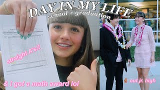 DAY IN MY LIFE : SCHOOL + GRADUATION