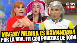 La Dra. Fit le pide a Magaly Medina públicamente 5 MILLONES DE SOLES por  todo lo que le hizo.