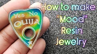 How to Make "Mood" Resin Jewelry!