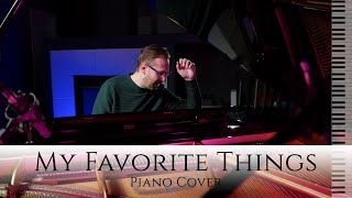 My Favorite Things - Energetic Piano Cover by Charles Szczepanek