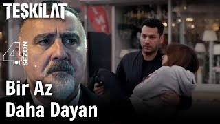 Teşkilat Bir Az Daha Dayan 101.Bölüm