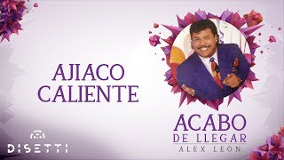 Alex Leon - Ajiaco Caliente (Audio Oficial) | Salsa Romántica