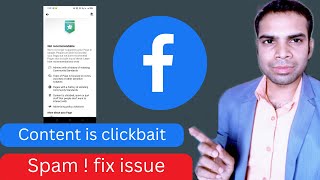 facebook page showing content is clickbait spam or just stuff | policy issue facebook page