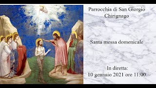 Santa Messa del 10 gennaio 2021