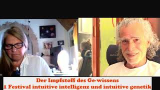 2 Festival intuitive Intelligenz und intuitive Genetik Heilung der DNA