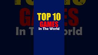 Top 10 Games in the World #top #games #world #trending