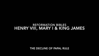 REFORMATION BIBLES. HENRY VIII, MARY I & KING JAMES. THE POLITICS.