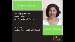 Dr.Rayapudi's with Dr.Vaishali on Gut diseases