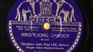 Musik Indonesia thn 1930 'Krontjong Carioca' by Miss Lee Odeon Rumba Orkest Batavia 1930