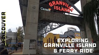 EXPLORING GRANVILLE ISLAND & FALSE CREEK FERRY RIDE TO AQUATIC CENTRE /  Vancouver, British Columbia