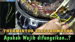 FITUR SAFETY, THERMISTOR PADA ELECTROMOTOR