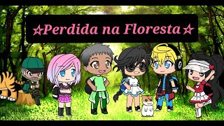 "Perdida na Floresta" Gacha Life