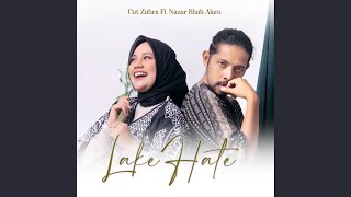 Lake Hate (feat. Nazar Shah Alam)