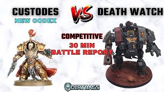 New Custodes vs DeathWatch | Competitive Leviathan | Warhammer 40k Battle Report