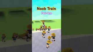 Noob Train Part 1