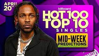 MID-WEEK PREDICTIONS | Billboard Hot 100, Top 10 Singles | April 20th, 2024