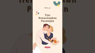 CARA AMPUH MENYENANGKAN PASANGAN #tips #kesehatanjiwa #shortvideo #shorts