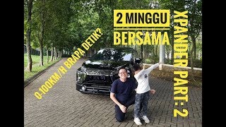 Xpander Vlog 2: Bisa Diajak Ngebut Gak?