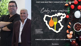 Cádiz para comérselo: Entrevista a Dani Martinez y Sebastián TIrado - Exlibric