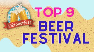 TOP 9 MOST UNIQUE BEER FESTIVALS IN THE WORLD