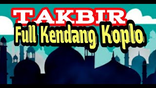 Backsound Takbir Hari Raya Idul Fitri 2020 Full kendang koplo No Copyright