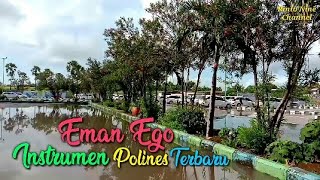 INSTRUMEN POLINES TERBARU || Eman Ego