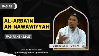 AL-ARBA'IN AN-NAWAWIYYAH _ H. 22-23 || USTADZ ABIN MUALLIM || MASJID NUR ROHMAH || 24 09 2024