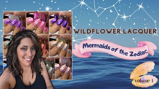 Wildflower Lacquer: Mermaids of the Zodiac vol. 1