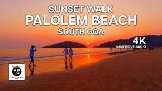 Palolem Beach Sunset 4K Walk Goa - 4K Walking Tour - 2023 South Goa India