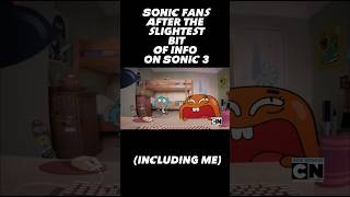 Sonic fans after the slightest bit of info on Sonic 3 #sonic #tawog #sonicmovie3 #gumball #meme