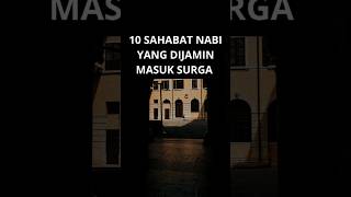 DIJAMIN MASUK SURGA‼️ 10 sahabat yang dijamin masuk surga#shorts#dakwah#islam#surga#hijrah#fyp