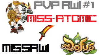 Dofus - Combat pvp #1 avec Miss-atomic By Missawi