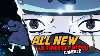 Naruto Shippuden: Ultimate Ninja Storm 4 - Ultimate Jutsu Cancels | All New Characters