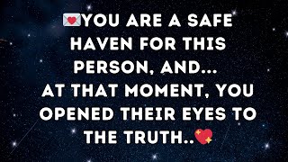 You are a SAFE HAVEN for this person, an... at that moment, you opened their eyes to the TRUTH... 💕