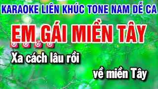 Karaoke Liên Khúc Nhạc Sống Tone Nam | Em Gái Miền Tây