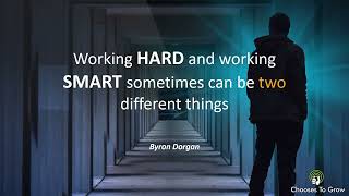 working hard and working smart sometimes can mean two different things