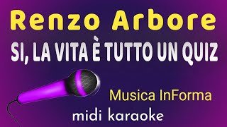 Renzo Arbore  -  SI, LA VITA E TUTTO UN QUIZ  -  karaoke