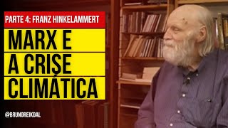 REACT FRANZ HINKELAMMERT FALA SOBRE A CRISE CLIMÁTICA E O PENSAMENTO DE MARX