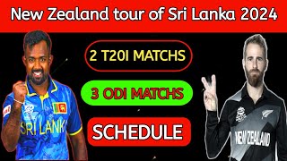 New Zealand tour of Sri Lanka 2024  schedule / New Zealand vs Sri Lanka 2024 schedule / SL v NZ