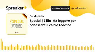 Special | I libri da leggere per conoscere il calcio tedesco