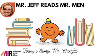 Mr. Cheerful Story-Time: Mr. Jeff Reads Mr. Men