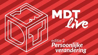 MDT Live 2 | Persoonlijke verandering