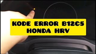 how to fix code error b12c5 keyless honda hrv | tombol start stop bermasalah