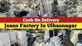 ULHASNAGAR JEANS WHOLESALE MARKET / JEANS MANUFACTURER IN ULHASNAGAR / JEANS WHOLESALE MARKET MUMBAI