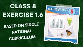 Class 8 Ex 1.6 Complete | Based On Single National curriculum