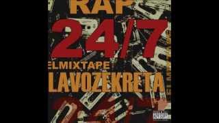 08. CREO EN EL HIP HOP - RAP 24/7 " El mixtape" - LAVOZEKRETA (2013)