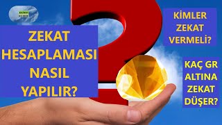 ZEKAT HESAPLAMASI NASIL YAPILIR? - Kaç Gram Altına Zekat Düşer?