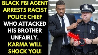 Black FBI Agent Arrests Racist Police Chief Who Unjustly Attacked Her Brother...