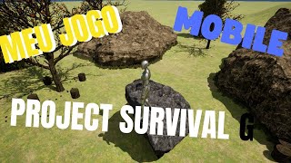 PROJECT SURVIVAL G | MEU JOGO DE SOBREVIVÊNCIA PARA CELULAR