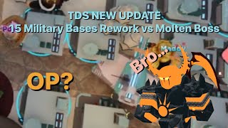 NEW TDS UPDATE - MILITARY BASE REWORK IN MOLTEN MODE || Roblox